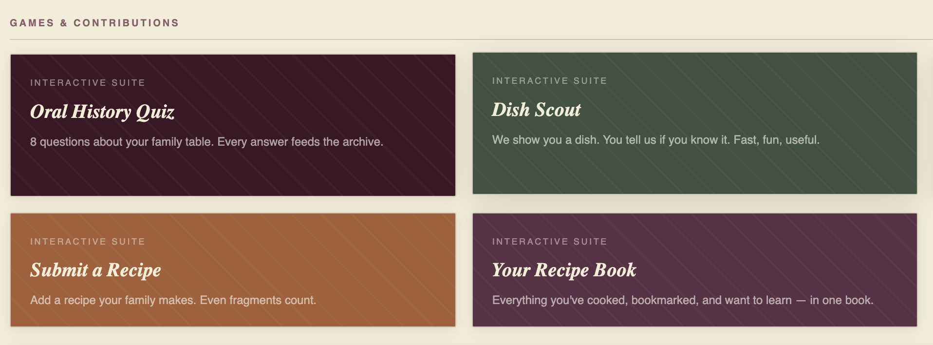 Games and Contributions cards: Oral History Quiz, Dish Scout, Submit a Recipe, Your Recipe Book